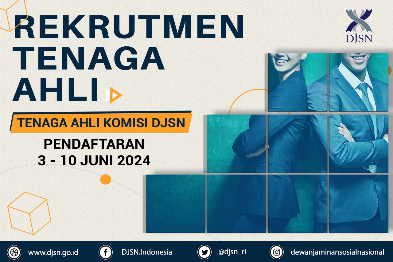 REKRUTMEN TENAGA  AHLI KOMISI DEWAN JAMINAN SOSIAL NASIONAL TAHUN 2024